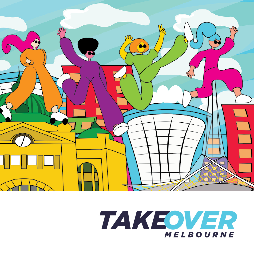 A bright graphic with four young people in front of Flinders St station. The Takeover Melbourne logo is below. 