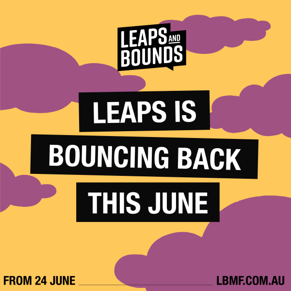 Yellow background with purple clouds, white writing with black surrounds saying Leaps is bouncing back this June
