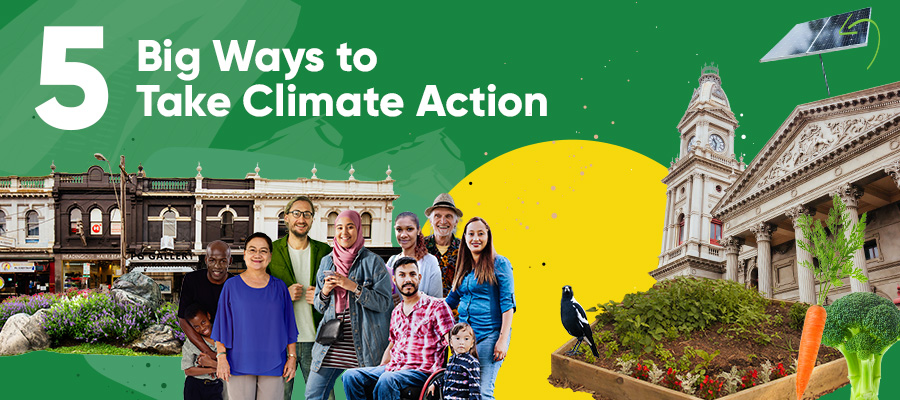 5 Big Ways to Take Climate Action header image. Plants, buildings and people against a green background.